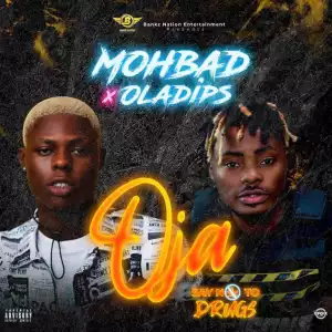 Mohbad - Oja ft. Oladips